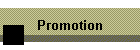 Promotion