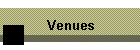 Venues